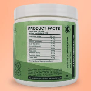 May include: A white plastic jar with a green label that says "Product Facts" and lists the ingredients and dosage of a supplement for dogs and cats. The label also includes the company name "Green Paw Wellness" and their website address.