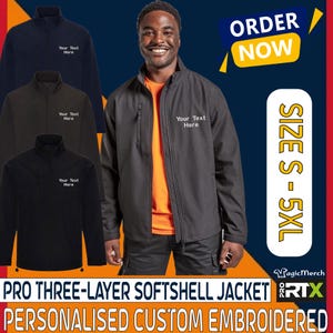 Peut inclure: Un homme porte une veste Pro Softshell à trois couches grise avec le texte "Your Text Here". L'image montre également trois vestes noires et bleu marine. Le texte "ORDER NOW" et "SIZE S - 5XL" sont également visibles.