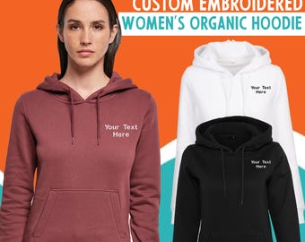 Personalised Build Your Brand Embroidered Women's Organic Hoodie Casual Sports Staff  Text Logo Gym Uniform Party Stag Hen Event Security