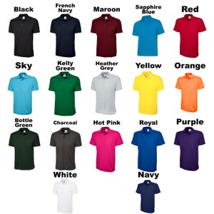 May include: A chart of 20 different coloured polo shirts. The colours include black, navy, maroon, sapphire blue, red, sky blue, kelly green, heather grey, yellow, orange, bottle green, charcoal, hot pink, royal blue, purple, white, and navy.