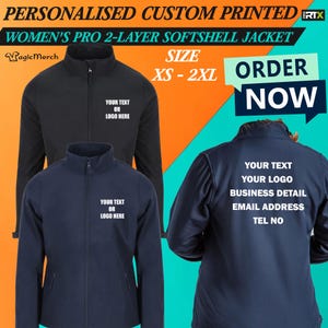 Peut inclure: Vestes softshell Pro 2 couches pour femmes, noires et bleu marine. Les vestes affichent le texte « VOTRE TEXTE OU LOGO ICI » et « VOTRE TEXTE VOTRE LOGO DÉTAIL COMMERCIAL ADRESSE E-MAIL TÉL ». Tailles XS-2XL. L'image comprend le texte « COMMANDER MAINTENANT ».