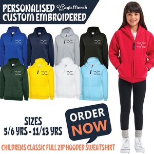 May include: A selection of children's classic full-zip hooded sweatshirts in various colors, including blue, navy, gray, black, green, yellow, white, and light blue. The sweatshirts are personalized with embroidered text and logo. Sizes available are 5/6 yrs - 11/13 yrs.