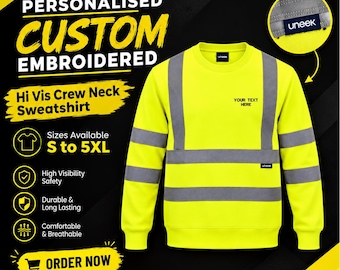 Personalised Uneek Embroidered Hi Vis Crew Neck Sweatshirt Workwear Text Logo 100% Polyester Event Security Staff Tops