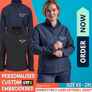 May include: Navy and black softshell jackets with the text "Your Text Here". A woman is wearing a navy jacket. The image includes the text "PERSONALISED CUSTOM EMBROIDERED" at the bottom. The text "ORDER NOW" is on the right side.