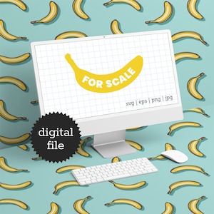 May include: A computer screen displaying a yellow banana with the text "FOR SCALE" in white. The screen is on a blue background with a pattern of yellow bananas. The text "svg | eps | png | jpg" is displayed below the banana. A black starburst sticker with the text "digital file" is on the left side of the screen. A white keyboard and a white mouse are on the table below the computer.