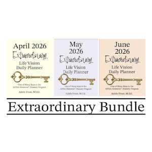 May include: An "Extraordinary Bundle" featuring three "Life Vision Daily Planner" covers for April, May, and June 2026. Each cover has a key illustration and text. The bundle is designed by Adele Frost, M.Ed.