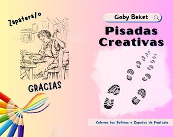 Libro para Colorear: Pisadas Creativas Colorea tus Botines y Zapatos de Fantasía