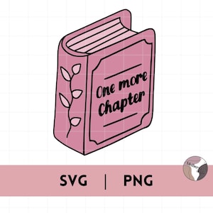 One more chapter SVG / PNG | For personnalisation, T-shirt, stickers and much more