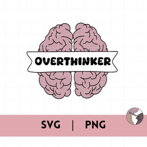 Overthinker SVG / PNG | For personnalisation, T-shirt, stickers and much more