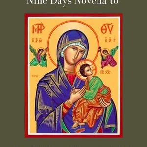Nine Days Novena to Our Mother of Perpetual Help Printable 9 Day Novena Guide to Our Lady Perpetual Help Downloadable Novena