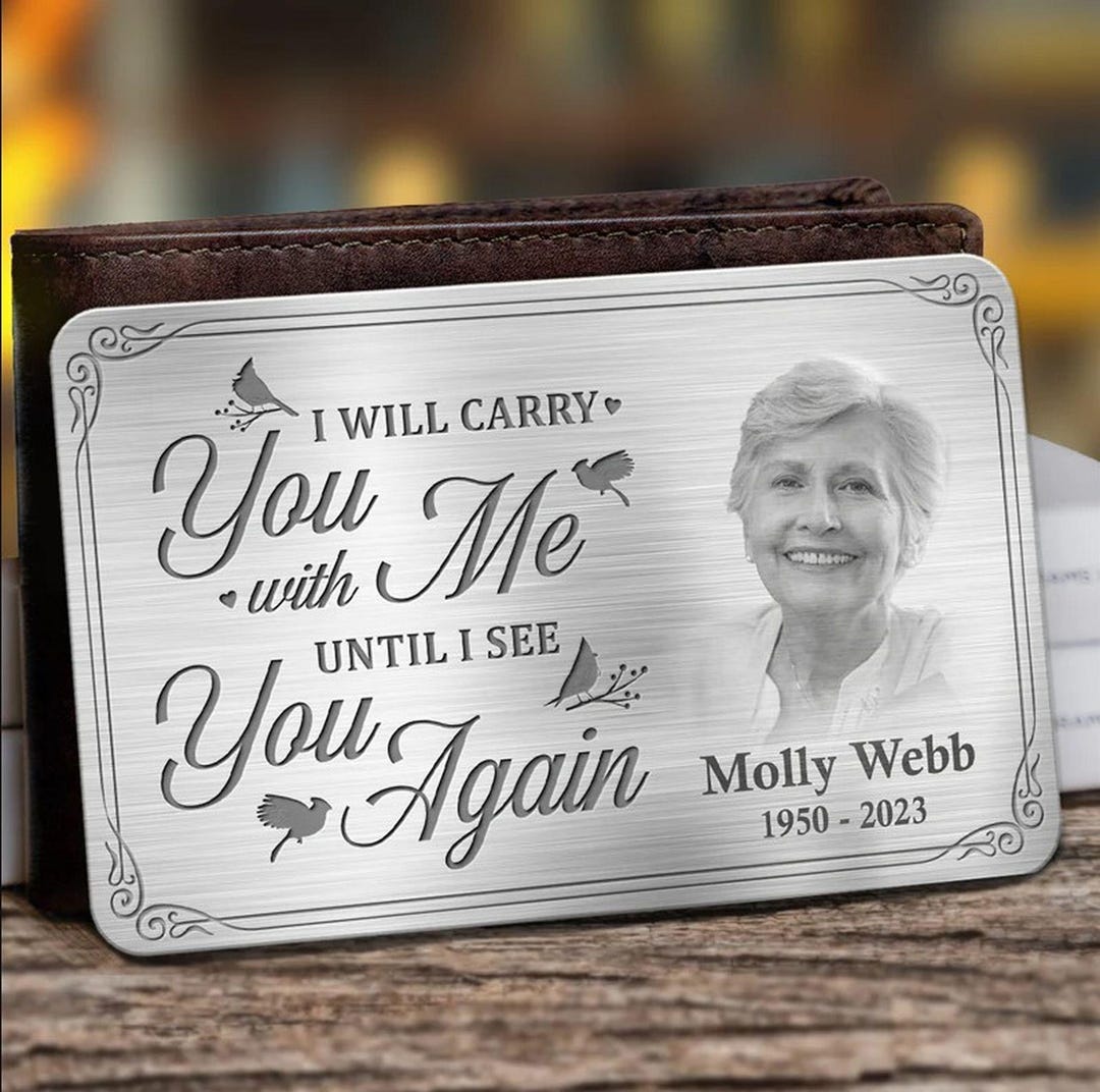 Custom Memorial Photo Date I Will Carry You With Me Until I See You ...