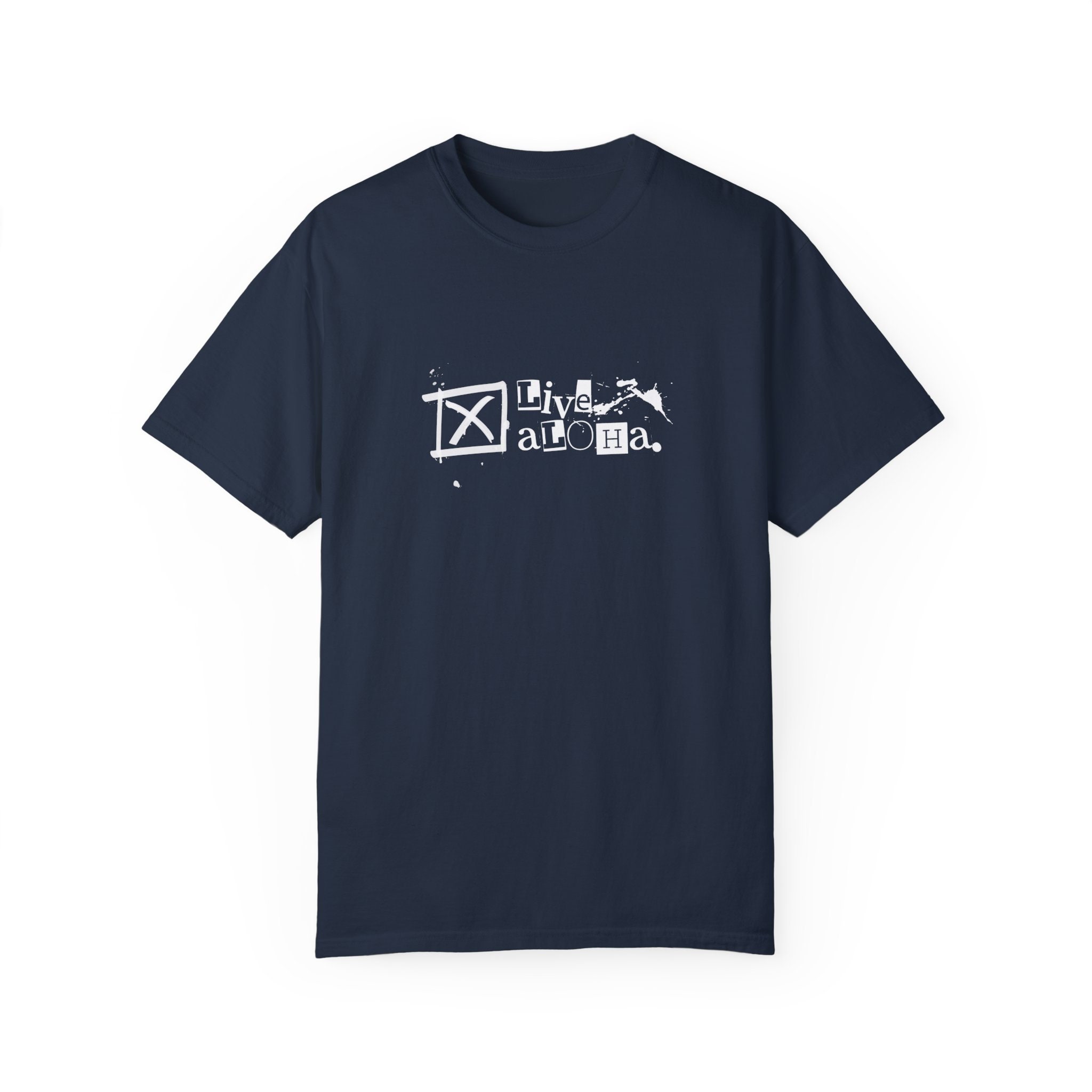 X Live Aloha - Adult Unisex Garment-dyed T-shirt - Etsy