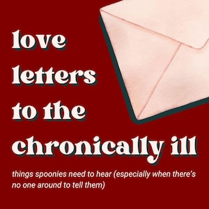 Cartas de Amor para Doentes Crônicos - E-Book - Presente para Spoonies