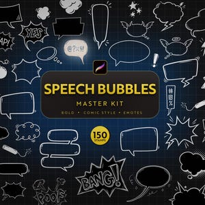 May include: A digital collection of 150 comic-style speech bubbles and graphic elements on a dark grid background. The central label reads SPEECH BUBBLES MASTER KIT, BOLD COMIC STYLE EMOTES, with various white outlines of thought and dialogue shapes.
