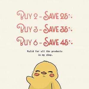 Może przedstawiać: Grafika przedstawiająca ż&oacute;łtego rysunkowego kurczaczka z r&oacute;żowymi policzkami oraz tekst: Buy 2 - Save 25%, Buy 3 - Save 35%, Buy 6 - Save 45%. Poniżej tekstu widnieje napis: Valid for all the products in my shop. Projekt ma jasne kremowe tło.