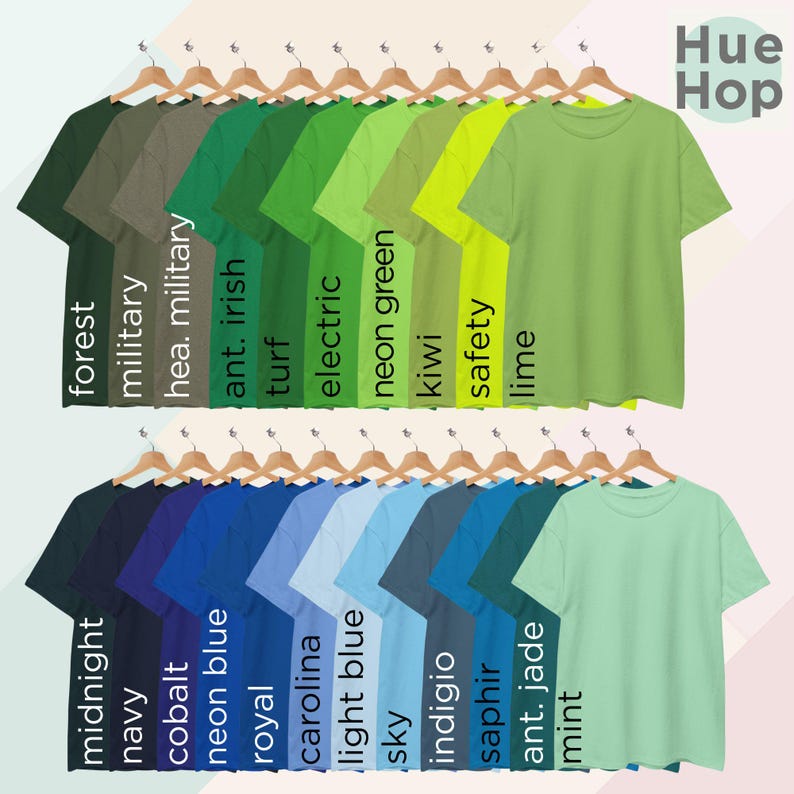 May include: A collection of 20 t-shirts in various shades of green and blue. The shirts are arranged in two rows, with the top row featuring shades of green and the bottom row featuring shades of blue. Each shirt has a different color name printed below it, such as "forest", "military", "ant. irish", "turf", "electric", "neon green", "kiwi", "safety", "lime", "midnight", "navy", "cobalt", "neon blue", "royal", "carolina", "light blue", "sky", "indigio", "saphir", "ant. jade", and "mint". The text "Hue Hop" is printed in the top right corner of the image.