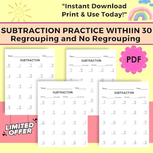 May include: Four printable worksheets for subtraction practice within 30. The worksheets include problems with and without regrouping. The worksheets are titled "SUBTRACTION" and have space for a name, date, time, and score. The worksheets are in black and white on a white background.