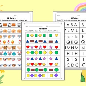 May include: Three printable worksheets for kids to practice identifying patterns. The first worksheet features a series of animals, the second features a series of shapes, and the third features a series of letters. Each worksheet has a title that says "AB Pattern" and instructions to circle the item that comes next in the pattern.