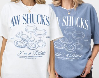 Aw Shucks Bachelorette Shirt Matching Oyster Bridal Party Tee Coastal Bridal Shower Tshirt She’s a Bride Group Tee Oyster Wedding Theme Gift