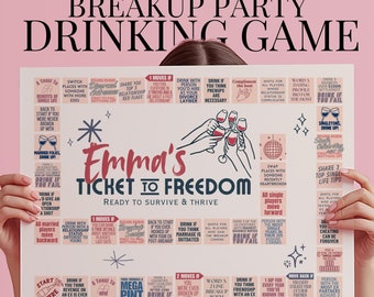 May include: A pink and white breakup party drinking game board with the title "Emma's Ticket to Freedom" and the text "Ready to Survive & Thrive". The board features a grid of squares with different prompts for drinking, such as "Drink if you think an ex is ever justified" and "Drink if you were ever broken up with".