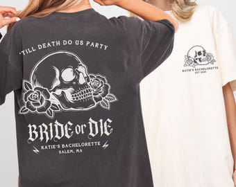 Bride Or Die Shirt Matching Halloween Bach Party Tee Gothic Bride To Be Gift Till Death Do Us Party Bachelorette Skull Shirt Comfort Colors