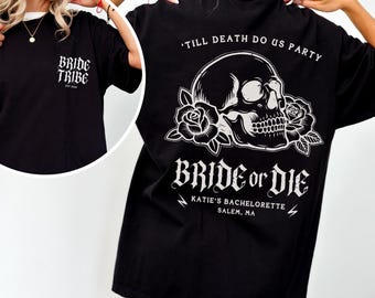 Bride Or Die Shirt Matching Halloween Bach Party Tee Gothic Bride To Be Gift Till Death Do Us Party Bachelorette Skull Shirt Comfort Colors