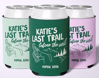 Last Trail Can Cooler Camp Themed Bridal Shower Can Sleeve Hiking Bachelorette Party Favor Trail Before The Veil Bridesmaid Gift Bag Filler