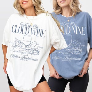 Cloud Nine Bachelorette Shirt Customized Cloud Wine Bridesmaid Tshirt Matching Bridal Party Tee Match Made in Heaven Bridal Shower Gift Idea
