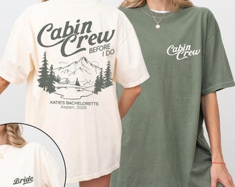 Comfort Colors Cabin Crew Shirt Personalized Camp Bachelorette Tshirt Matching Lake Camping Bridal Party Tee Hiking Bridesmaid Group Shirt
