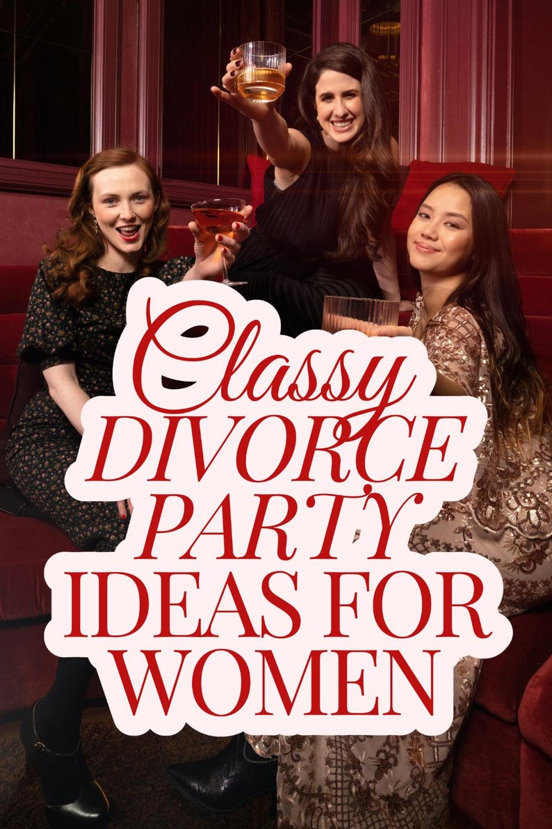 Classy Divorce Party Ideas For Women. Easy divorce party game idea to entertain guests and celebrate a New Beginning Party