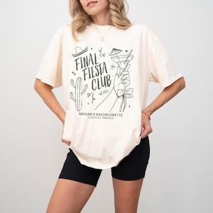 Final Fiesta Bachelorette Shirt Mexican Themed Bridal Party Outfit Mexico Bach Trip Bridesmaid Tshirt Custom Margarita Bachelorette Merch
