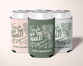 Market Bachelorette Can Cooler Fresh Off The Market Wedding Favor Custom Garden Bridal Party Can Sleeve Market Themed Bridal Shower Keepsake