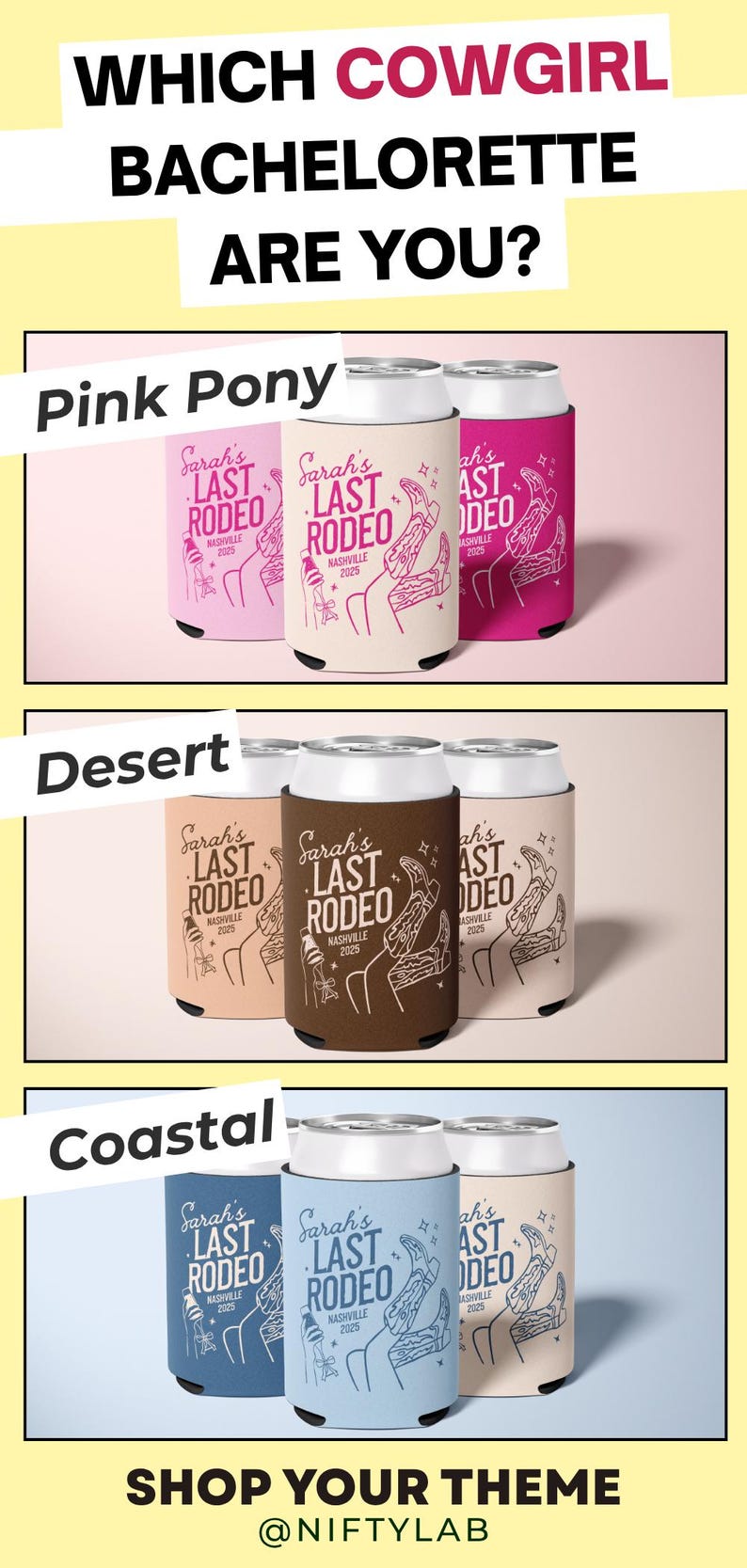 Which cowgirl bachelorette are you? Nashville bachelorette can coolers shown in pink pony, desert and coastal color themes for a cowgirl bach party. Personalized Last Rodeo Theme can cooler with bride name, Nashville destination and custom event year, perfect for a Nashville bach trip, western bachelorette weekend, cowgirl bridal shower, matching bachelorette party favors, bridesmaid drink accessories and themed Nashville girls trip gifts.