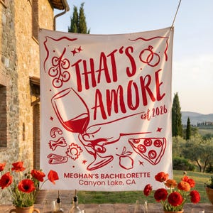 That’s Amore Bachelorette Banner Italy Themed Couple Shower Decor Personalized Italian Welcome Sign Amore Engagement Party Photo Backdrop