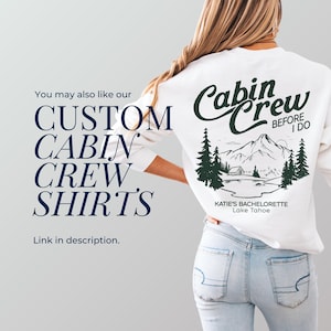 Woman wearing custom Cabin Crew Before I Do sweatshirt, ideal Camp Bach Idea for an outdoor bridal shower