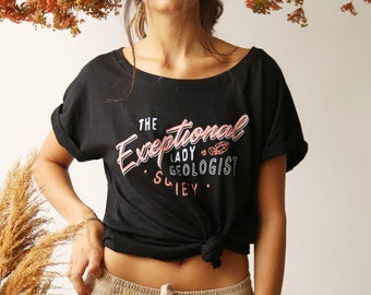 Exceptional Lady Geologist Society T Shirt