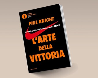 Phil Knight Autobiografia - L'arte della Vittoria - Ebook