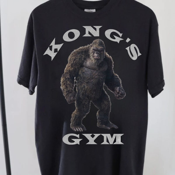 Kong's Gym Shirt, Godzilla x Kong The New Empire shirt, Godzilla vs Kong tshirt, kong skull island, monsterverse, King Kong Movie 2024 Shirt