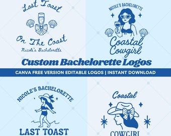 Last Toast On The Coastal Bachelorette Logo Bundle Custom Bach Weekend Logo Canva Editable Png Svg Beach Bachelorette Favors Hen Do Party