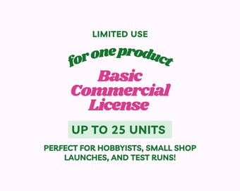 Basic Commercial License For 1 Item Selling Up To 25 Units
