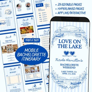 May include: A mobile bachelorette itinerary template with a blue and white striped design. The template includes packing lists, a budget, and a schedule. The phone screen displays "Love on the Lake" with event details. The text reads "29 Editable Pages" and "App Like/Interactive".