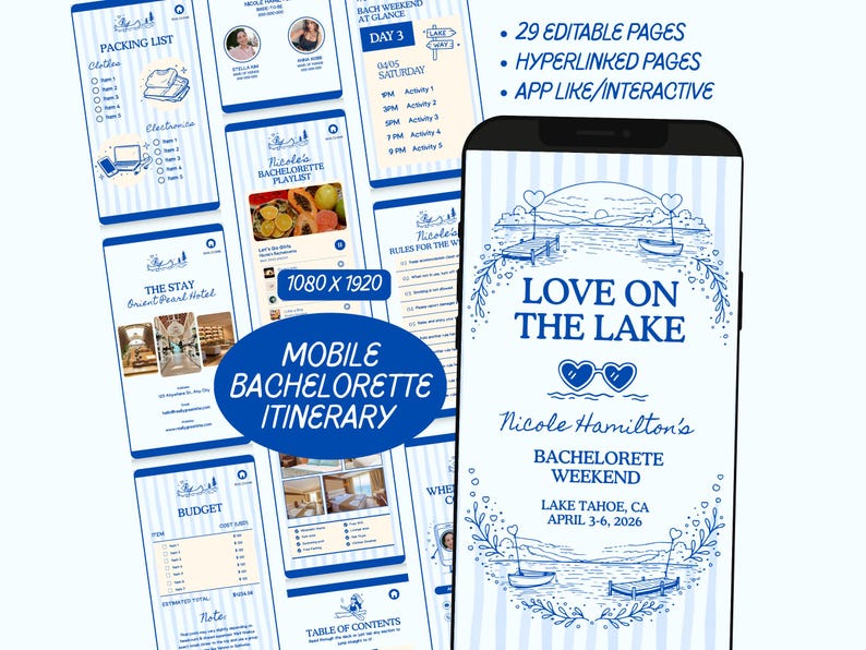May include: A mobile bachelorette itinerary template with a blue and white striped design. The template includes packing lists, a budget, and a schedule. The phone screen displays "Love on the Lake" with event details. The text reads "29 Editable Pages" and "App Like/Interactive".