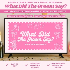 Puede incluir: Una plantilla digital rosa en una pantalla de TV con el texto "What Did The Groom Say?" e ilustraciones decorativas. La plantilla es para una despedida de soltera e incluye el texto "Emily's Bachelorette".