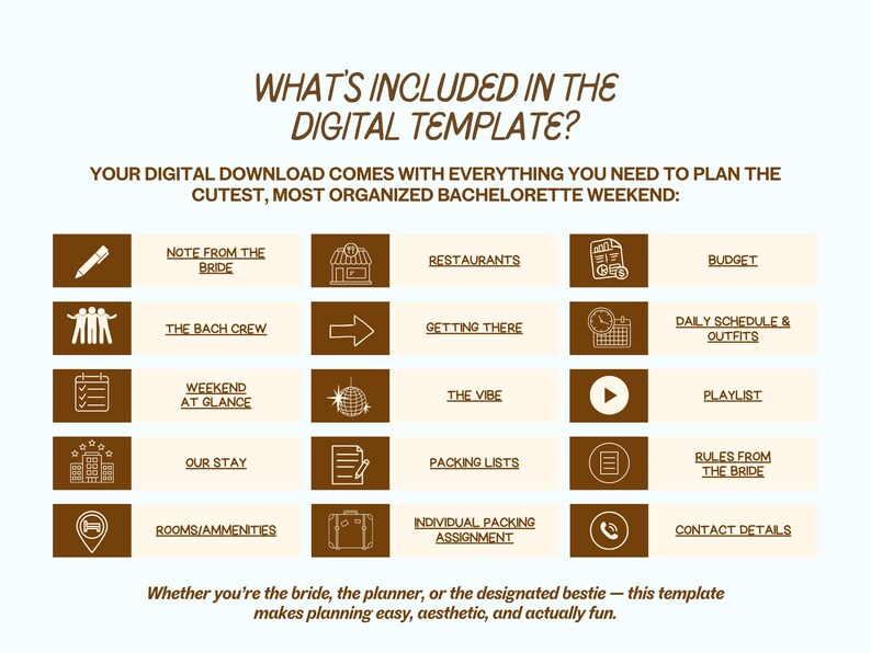 May include: Digital template for a bachelorette weekend, featuring a list of included items. The design is in shades of brown and white, with text such as "Note from the Bride," "Restaurants," and "Budget." The template is designed to help plan a fun and organized weekend.