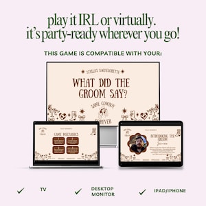 Puede incluir: Un juego de fiesta que se muestra en un televisor, una computadora port&aacute;til y una tableta. El juego se titula "What Did The Groom Say?" y es compatible con TV, monitor de escritorio e iPad/iPhone. Tambi&eacute;n es visible el texto "play it IRL or virtually. it's party-ready wherever you go!".