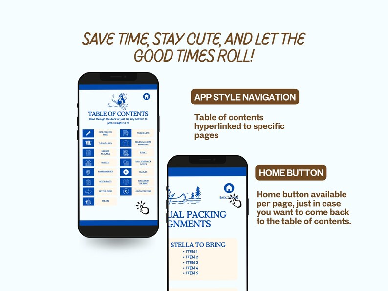 May include: Two smartphones displaying a packing list app with a blue and white interface. The app features a table of contents, app-style navigation, and a home button. Text reads "Save time, stay cute, and let the good times roll!"