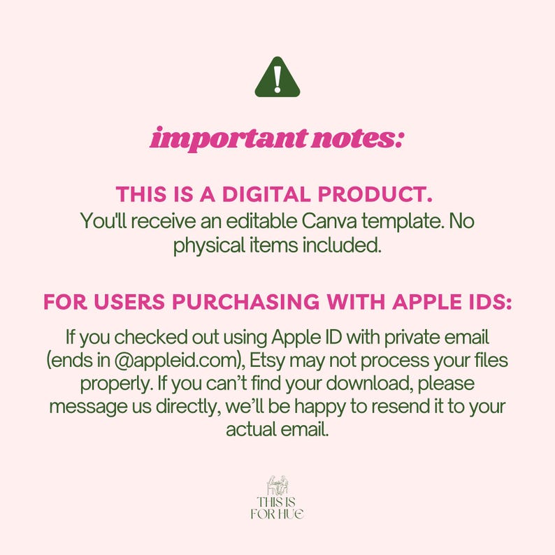 May include: A digital product announcement on a light pink background. The text includes "important notes:" in pink, followed by details about an editable Canva template and instructions for Apple ID users. A green exclamation point icon is at the top.