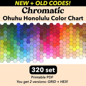 Ohuhu Color Chart •  320 Colors •  NEW + OLD Color Codes • Printable Chromatic Swatch Chart for Honolulu