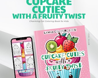 Cupcake Cuties with a Fruity Twist: Kawaii Coloring Book - 30 Pages of Sweet Coloring Fun for All Ages | Instant Download