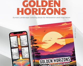 Golden Horizons: Sunset Landscape Coloring Book for Relaxation and Inspiration - 30 Pages of Serene Coloring Bliss!